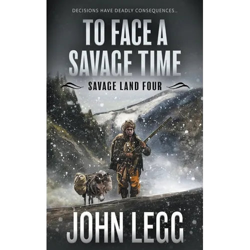 To Face a Savage Time: A Mountain Man Classic Western - Paperback