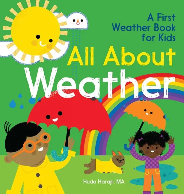 All about Weather: A First Weather Book for Kids - Hardcover