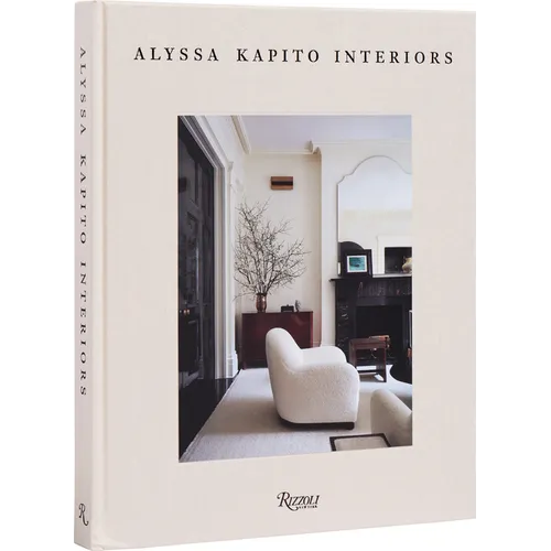 Alyssa Kapito: Interiors - Hardcover