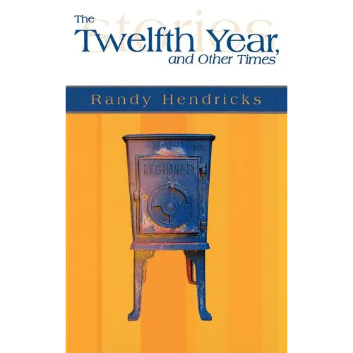 The Twelfth Year, and Other Times - Hardcover