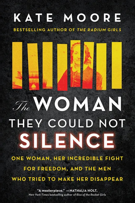 The Woman They Could Not Silence: One Woman, Her Incredible Fight for Freedom, and the Men Who Tried to Make Her Disappear - Hardcover