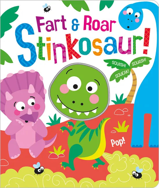 Fart & Roar Stinkosaur! - Board Book