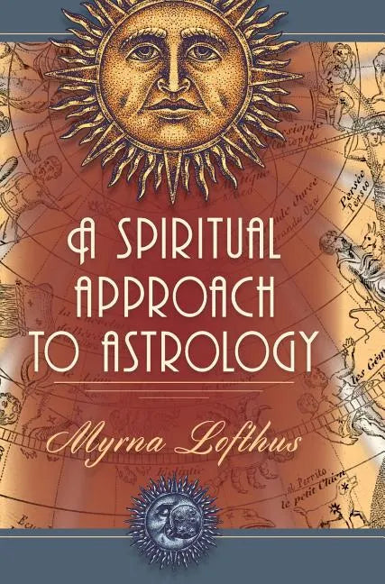 A Spiritual Approach to Astrology - Hardcover