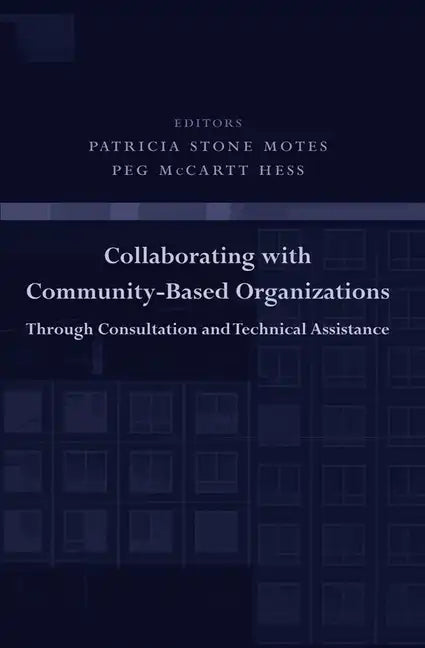 Collaborating with Community-Based Organizations Through Consultation and Technical Assistance - Paperback