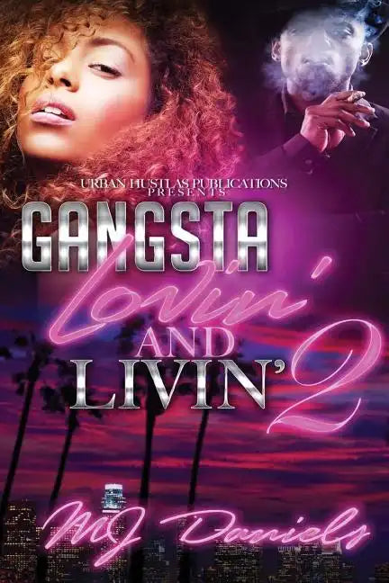 Gangsta Lovin and Livin 2 - Paperback