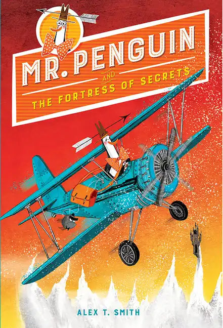 Mr. Penguin and the Fortress of Secrets - Hardcover