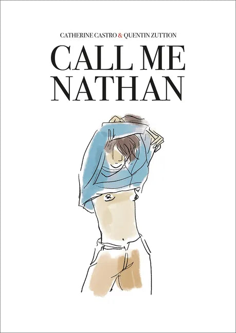 Call Me Nathan: A Graphic Novel - Paperback
