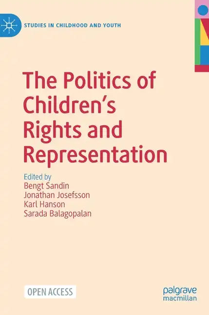 The Politics of Children's Rights and Representation - Hardcover
