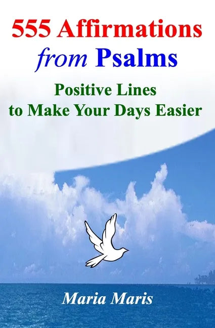 555 Affirmations from Psalms: Positive Lines to Make Your Days Easier - Paperback