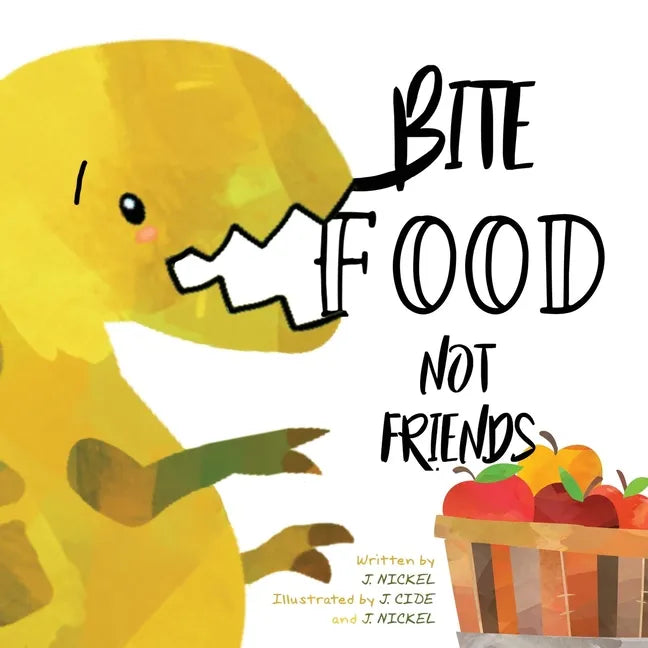 Bite Food Not Friends - Paperback