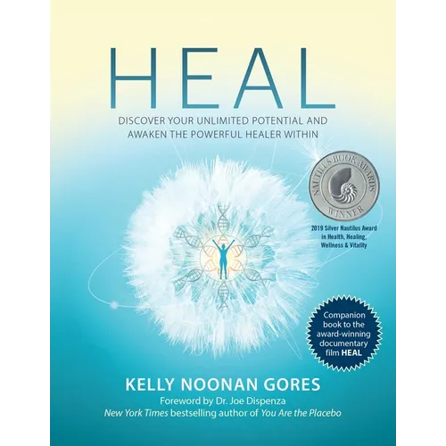 Heal: Discover Your Unlimited Potential and Awaken the Powerful Healer Within - Paperback