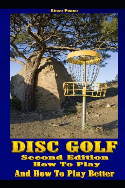 Disc Golf: How to play, and how to play better - Paperback