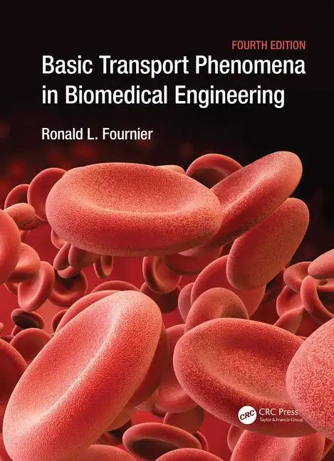 Basic Transport Phenomena in Biomedical Engineering - Paperback