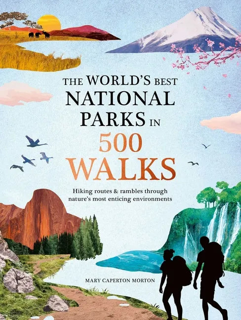 The World's Best National Parks in 500 Walks - Hardcover