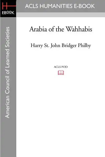Arabia of the Wahhabis - Paperback