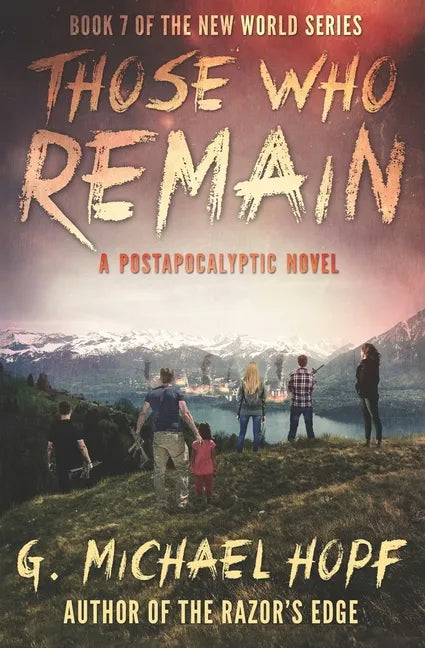 Those Who Remain: A Postapocalyptic Novel - Paperback
