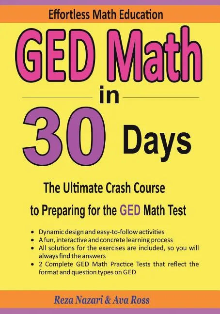 GED Math in 30 Days: The Ultimate Crash Course to Preparing for the GED Math Test - Paperback