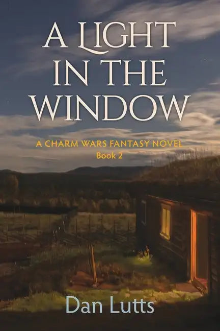 A Light in the Window: A Charm Wars Fantasy Novel - Paperback