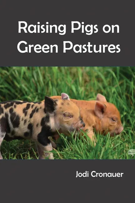 Raising Pigs on Green Pastures - Paperback