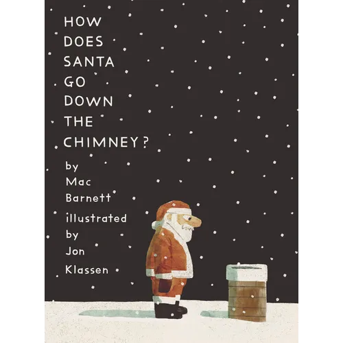 How Does Santa Go Down the Chimney? - Hardcover