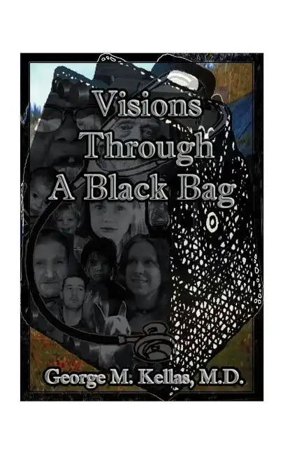 Visions Through a Black Bag - Paperback