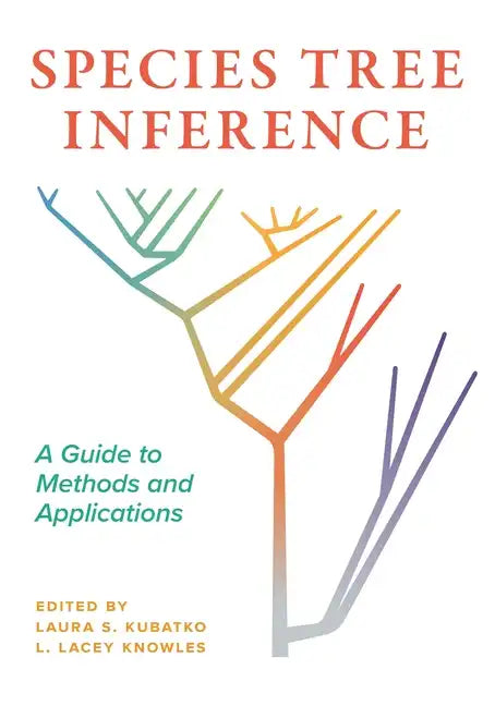 Species Tree Inference: A Guide to Methods and Applications - Paperback