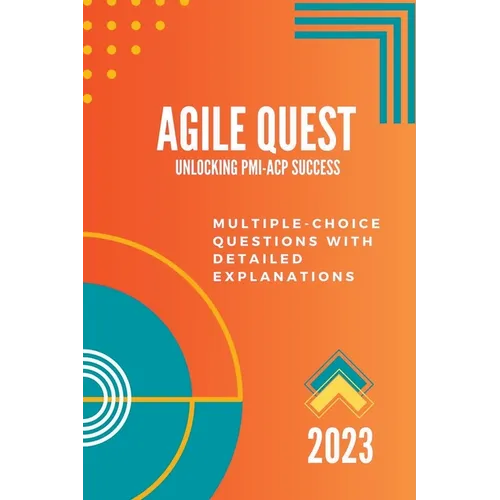 AgileQuest: Unlocking PMI-ACP Success - Paperback