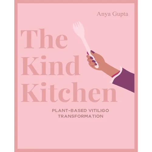 The Kind Kitchen Subtitle: Plant-Based Vitiligo Transformation
