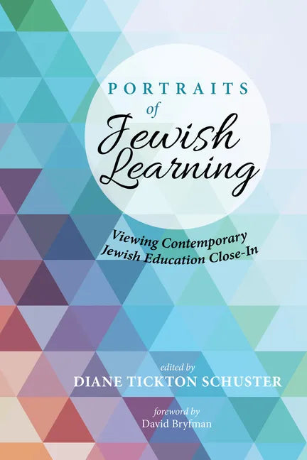 Portraits of Jewish Learning: Viewing Contemporary Jewish Education Close-In - Hardcover
