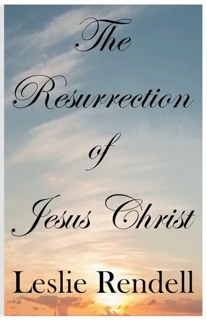 The Resurrection of Jesus Christ - Paperback
