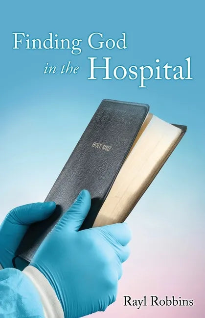Finding God in the Hospital - Paperback