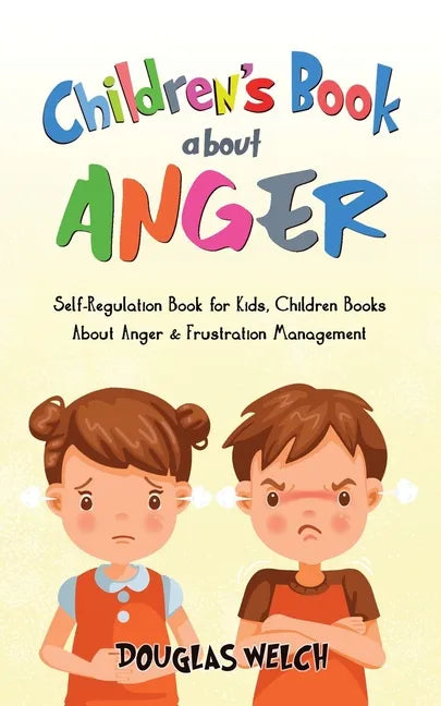 Children's Book About Anger: Self-Regulation Book for Kids, Children Books About Anger & - Paperback