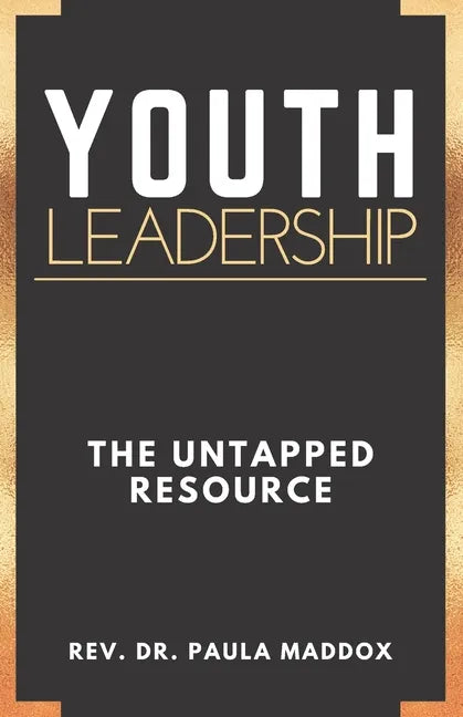 Youth Leadership: The Untapped Resource - Paperback