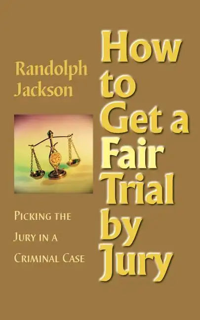 How to Get a Fair Trial by Jury - Paperback
