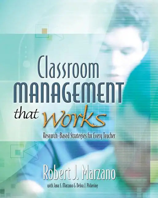 Classroom Management That Works: Research-Based Strategies for Every Teacher - Paperback