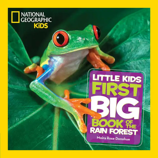 National Geographic Little Kids First Big Book of the Rain Forest - Hardcover