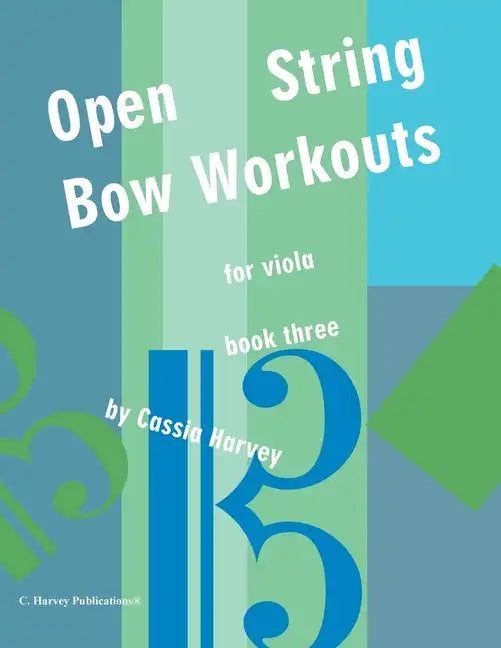 Open String Bow Workouts for Viola, Book Three - Paperback