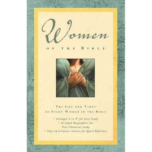 Women of the Bible: The Life and Times of Every Woman in the Bible - Paperback