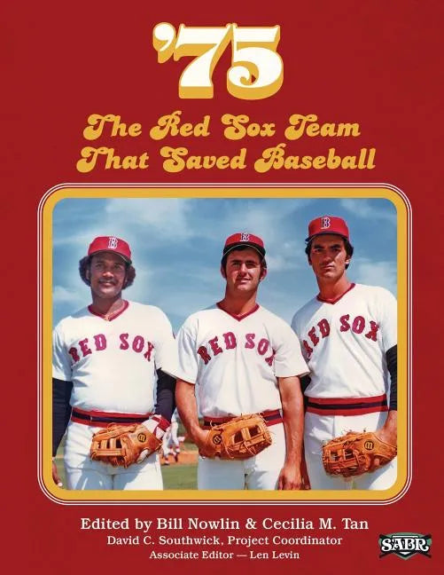 '75: The Red Sox Team That Saved Baseball - Paperback
