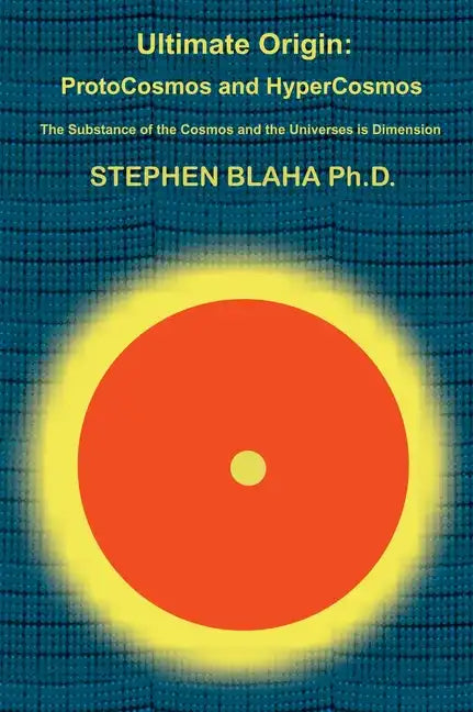 Ultimate Origin: ProtoCosmos and HyperCosmos - Hardcover