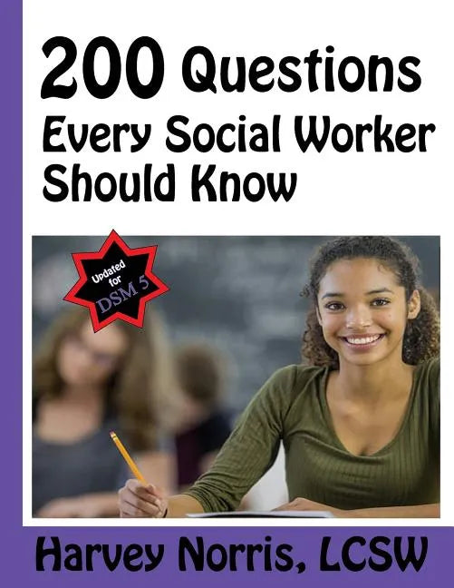 200 Questions Every Social Worker Should Know: Lcsw Exam Preparation Guide - Paperback