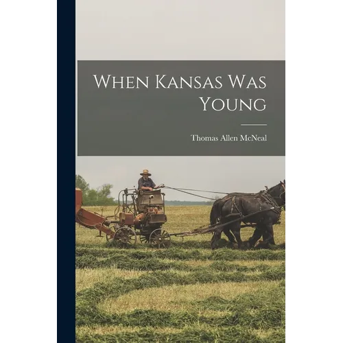 When Kansas was Young - Paperback