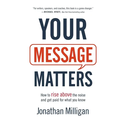 Your Message Matters - Hardcover