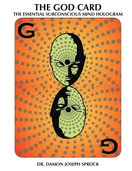 The God Card: The Essential Subconscious Mind Hologram - Paperback