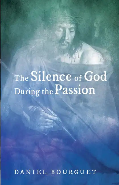 The Silence of God during the Passion - Paperback