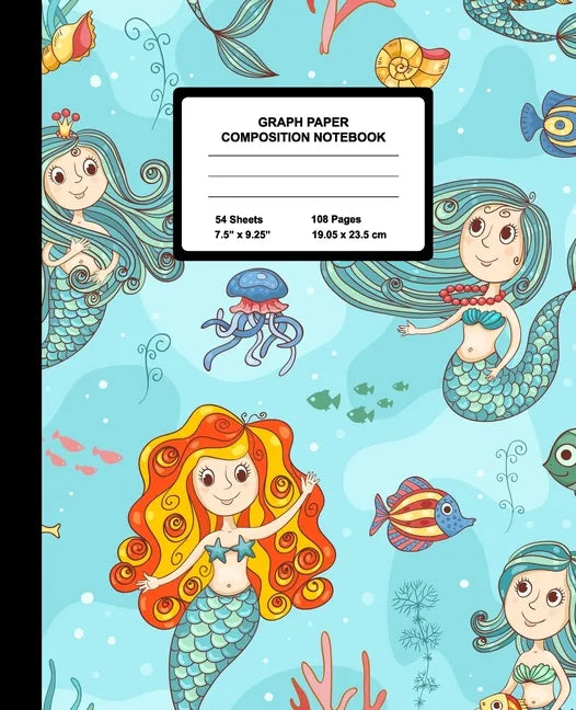 Graph Paper Composition Notebook: Quad Ruled 4 Squares Per Inch Sheets, Math and Science Grid Note Book for Elementary Students, Beautiful Mermaid - Paperback
