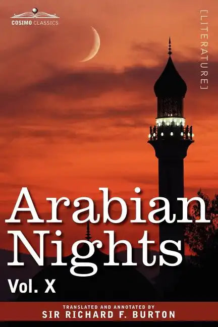 Arabian Nights, in 16 Volumes: Vol. X - Paperback