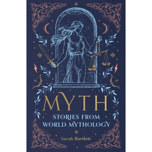 Myth: Stories from World Mythology - Hardcover