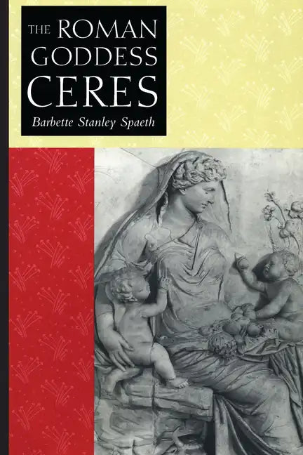 The Roman Goddess Ceres - Paperback