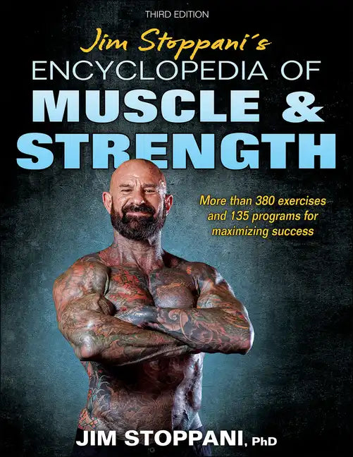 Jim Stoppani's Encyclopedia of Muscle & Strength - Paperback